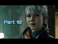 Detroit Become Human Gameplay Walkthrough Part 18