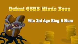 Fight OSRS The Mimic Boss from  Apr 11 for Ring of 3rd Age & More