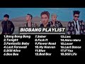 BIGBANG PLAYLIST CHILL MUSIC LIST Top Hits Playlist 