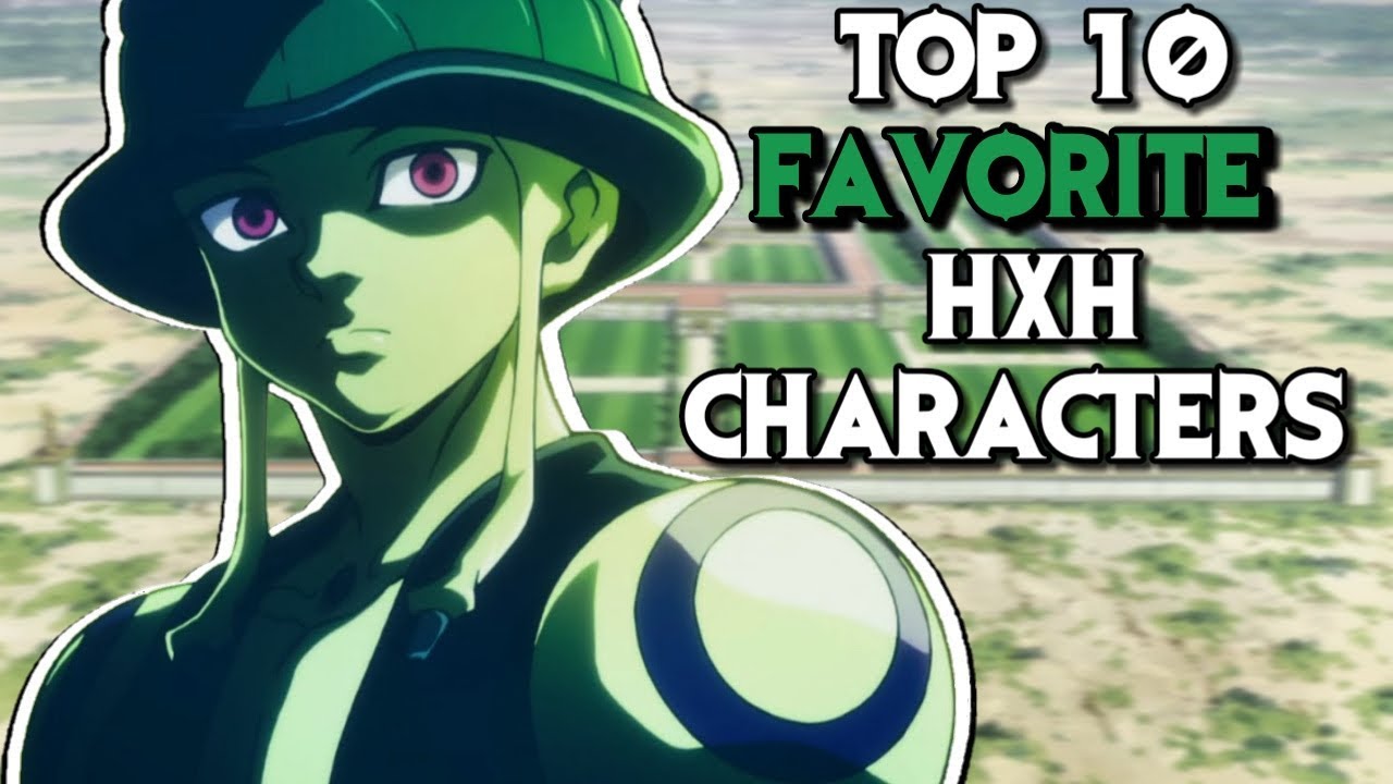 Hunter X Hunter: Top 10 Fan-Favorite Characters (According To