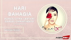 Bunga Citra Lestari feat Daniel Christianto - Hari Bahagia | Official Audio  - Durasi: 4:06. 