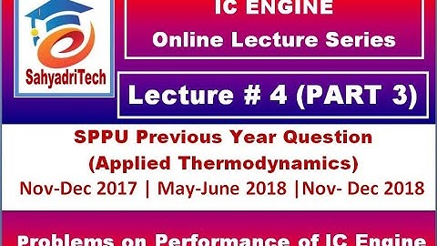 Lecture no.4 (Part 3) : Numerical Problems on Performance of IC Engine