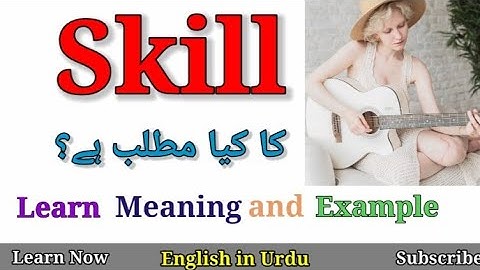 Skill Meaning in Urdu | Skill meaning in Hindi | Skill ka matlab kya hota hai