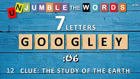 UNJUMBLE THE WORDS QUIZ  (7 letters)  I Unscramble  30 Scrambled General Knowledge Words I