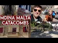 day trip to Mdina + Catacombs in Malta