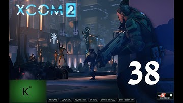 XCom 2 - Ep 38 The calm before the storm?