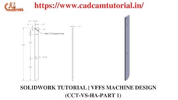 SOLIDWORKS TUTORIAL | VFFS MACHINE DESIGN | CCT-VS-HA-PART 1