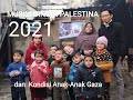 Kondisi Terkini Anak-Anak Palestina di Musim dingin 2021 - Vlog Muhammad Husein Gaza