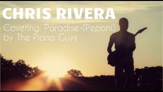 Coldplay - Paradise (Peponi) - The Piano Guys - ChrisRivera Cover