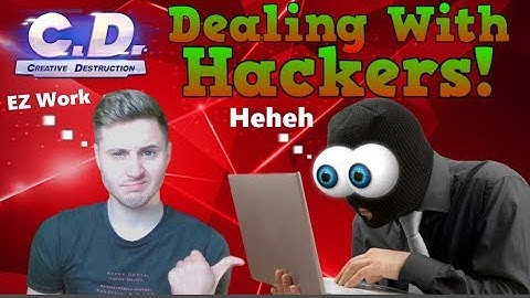 Not Even Hackers Can Beat Me!! | Creative Destruction