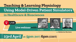 WEBINAR - Teaching & Learning Physiology Using Model-Driven Patient Simulators