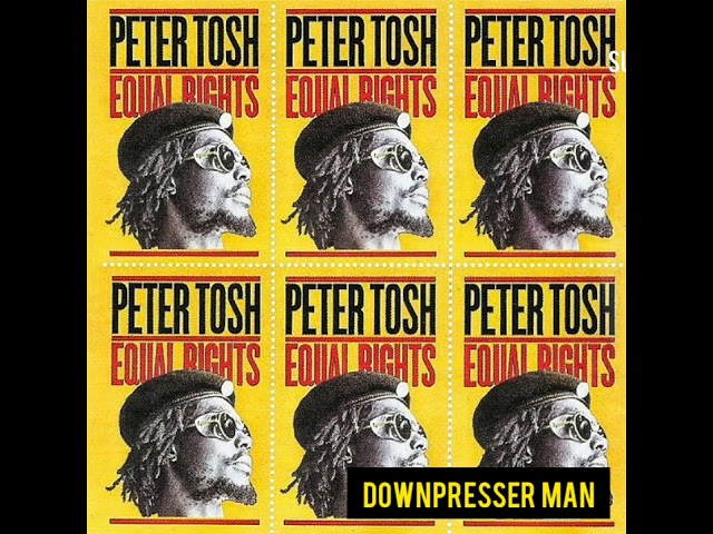 Peter Tosh - Downpresser Man (1977)