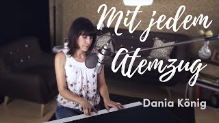 Dania König – Mit jedem Atemzug (Live) chords