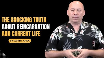 Bashar - Darryl Anka | The Shocking Truth About Reincarnation And Current Life