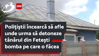 Polițiștii încearcă să afle unde urma să detoneze tânărul din Fetești bomba pe care o făcea