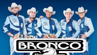 Grupo Bronco mix romanticas