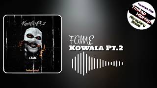 FAME - Kowala Pt.2 (TmRap-HipHop)