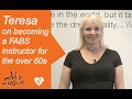 Teresa on becoming a FABS instructor for the over 60s