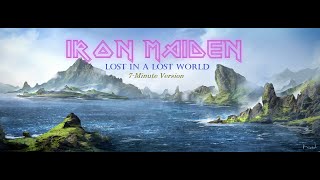 IRON MAIDEN - Lost In A Lost World (7-Minute Version)