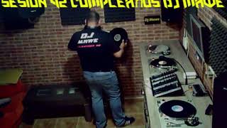 SESION 42 CUMPLEAÑOS DJ MAWE