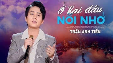 Ở Hai Đầu Nỗi Nhớ - Trần Anh Tiến