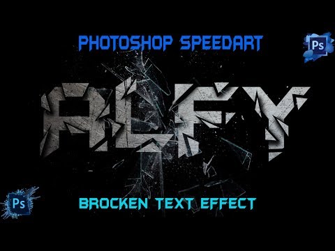 Brocken Text Effect Adobe Photoshop CC  SpeedArt