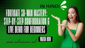 FortiGate SD-WAN: Step-by-Step Configuration & Demo in HINDI