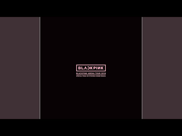 LET IT BE ~ YOU u0026 I ~ ONLY LOOK AT ME / ROSE (BLACKPINK ARENA TOUR 2018 SPECIAL FINAL IN... class=