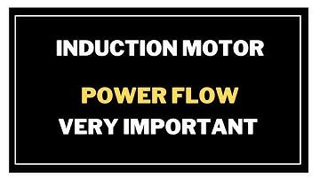 4. Induction Motor Power Flow || Induction Motor Bangla Tutorial
