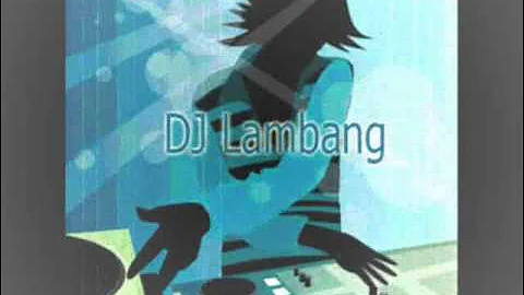 DJ_LAMBANG_MUGWANTI (DJ Mujava R3hab Remix)