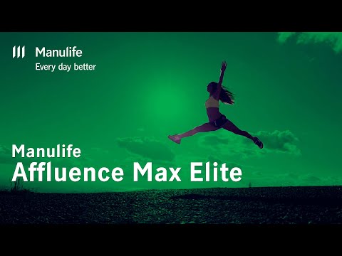 You deserve the BEST life (Manulife Affluence Max Elite) | Manulife PH