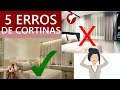 5 ERROS DE CORTINAS + 5 DÚVIDAS