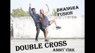 Download Double Cross | Ammy Virk | Bhangra On Double Cross | Dance Cover | New Punjabi S Video MP3 Double Cross | Ammy Virk | Bhangra On Double Cross | Dance Cover | New Punjabi S