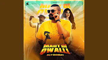 Maut Di Qwalli (feat. Harj Nagra)