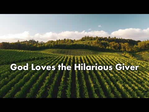 God Loves the Hilarious Giver
