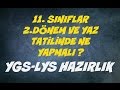 11.SINIF ÖĞRENCİLERİ 2.DÖNEM VE YAZ TATİLİNDE NE YAPMALI ? 11.SINIFLARA TAVSİYELER