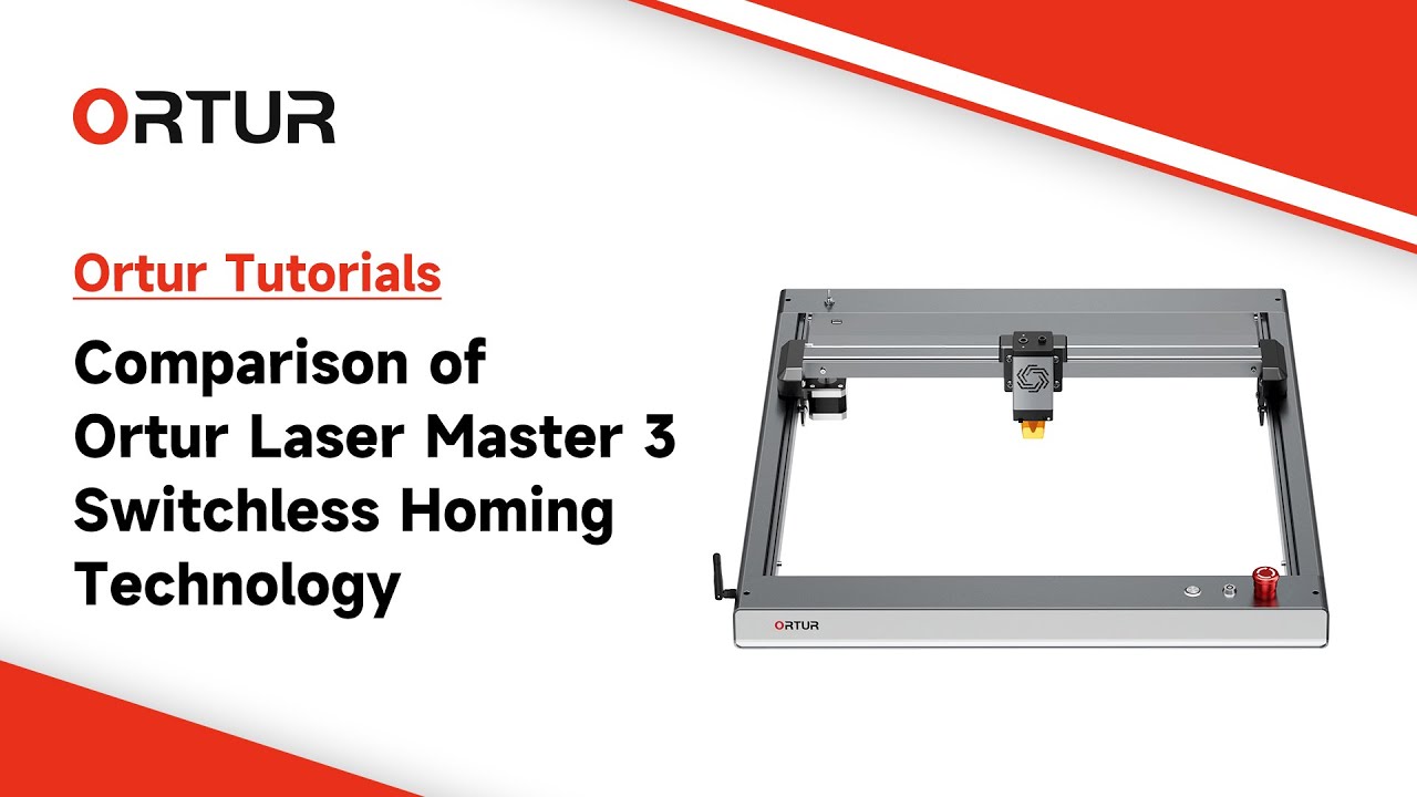 Comparison of Ortur Laser Master 3 Switchless Homing Technology