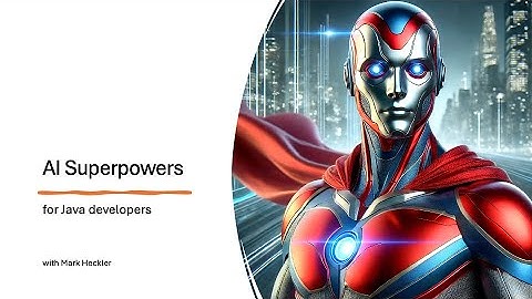 AI Superpowers for Java Developers, episode 1
