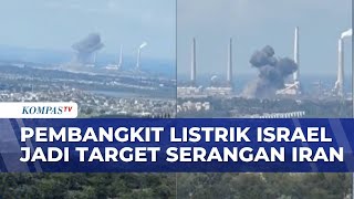 The Moment an Israeli Power Plant Came Under Iranian Attack | KOMPAS PETANG