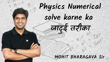 Best Strategy To Solve Physics Numerical | Mohit Bhargava Sir | Kota Pulse By Unacademy