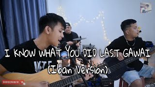 Video thumbnail of "I Know What You Did Last Gawai - Acid Rain | cover | LAGU IBAN"