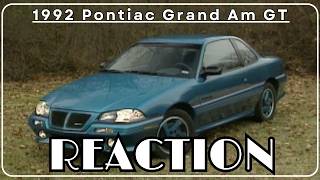 1992 Pontiac Grand Am GT (Reaction)