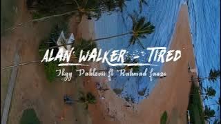 DJ Alan Walker - Tired ( Ikyy Pahlevii Ft Rahmad Fauzi ) NewwRemix 2022