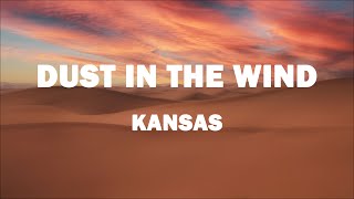 Kansas - Dust In The Wind (Lyrics)