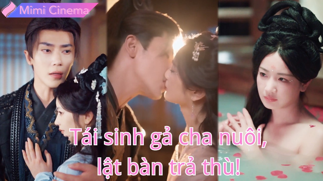 Kiếp trước lấy chồng tệ bị tiểu tam chà đạp, kiếp này cưới cha nuôi để báo thù!#250917hyB2