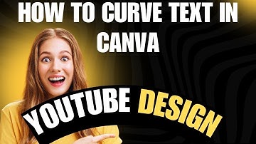 How to Curve Text in Canva ( Step by Step Guide) - Beginner