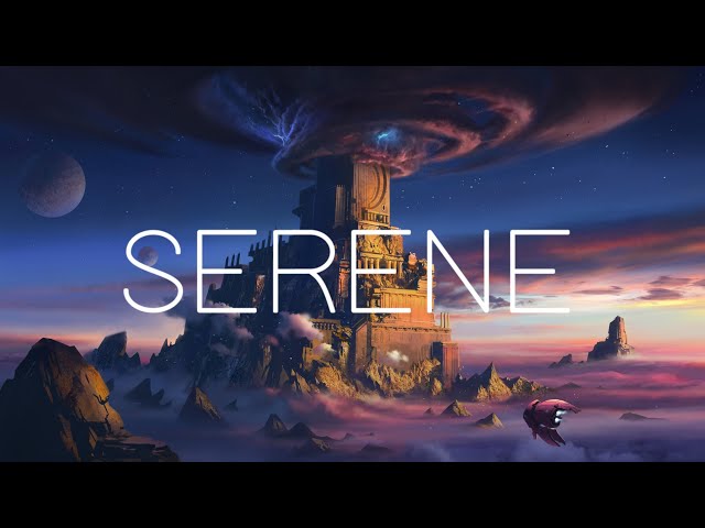 SERENE | 2-HOURS | Beautiful Ethereal Ambient Orchestral Music -  Epic Music Mix class=