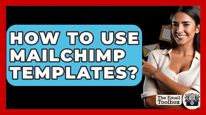How To Use Mailchimp Templates? - TheEmailToolbox.com