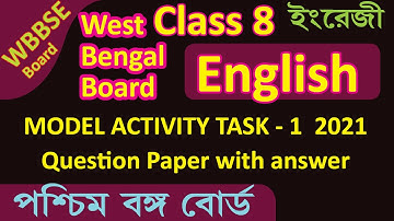 WBBSE CLASS VIII Class 8 ENGLISH QUESTION PAPER 2021 Model Activity Task  with answer | Part 1