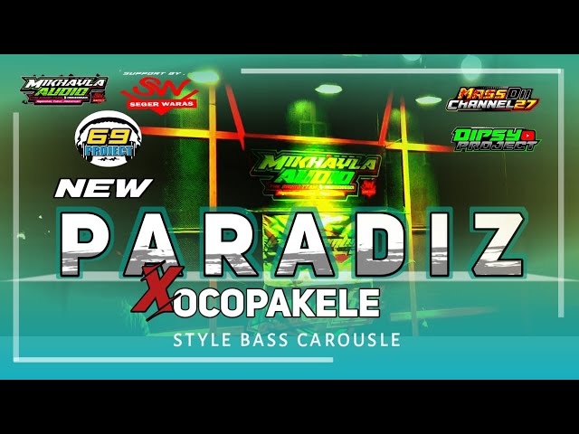 DJ Terbaru Bass Carousel - Trap Ocopakele X Paradize Full Pargoy || Jinggle Mikhayla Audio class=